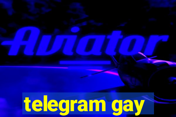 telegram gay